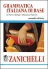 GRAMMATICA ITALIANA DI BASE. CON ESERCIZI DI AUTOVERIFICA ED ESERCIZI ONLINE DI RIPASSO. CON CONTENUTO DIGITALE PER ACCESSO ON LINE