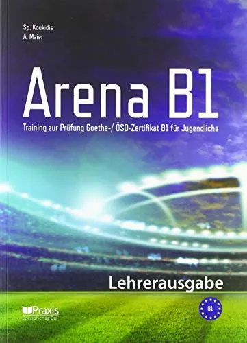 ARENA B1 LEHRERAUSGABE TEACHER EDITION
