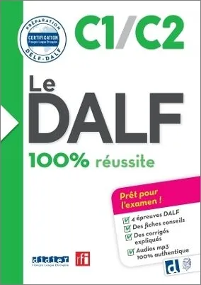 100% REUSSITE-LE DALF C1/C2 LIVRE ED24
