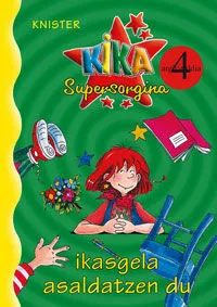 KIKA SUPERSORGINA IKASGELA ASALDATZEN DU