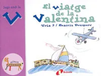 EL VIATGE DE LA VALENTINA (V)