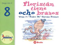 FLORISTÁN TIENE OCHO BRAZOS