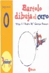 BARTOLO DIBUJA EL CERO