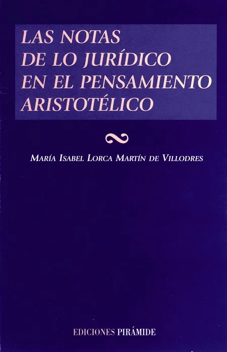 LAS NOTAS DE LO JURÍDICO EN EL PENSAMIENTO ARISTOTÉLICO