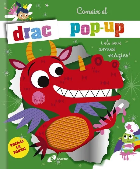 CONEIX EL DRAC POP-UP I ELS SEUS AMICS MÀGICS!