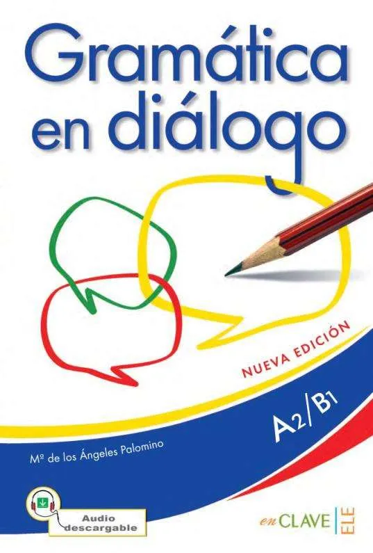 GRAMATICA EN DIALOGO+@ INTERMEDIO A2/B1