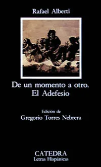 DE UN MOMENTO A OTRO; EL ADEFESIO