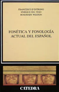FONÉTICA Y FONOLOGÍA ACTUAL DEL ESPAÑOL
