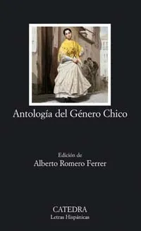 ANTOLOGÍA DEL GÉNERO CHICO
