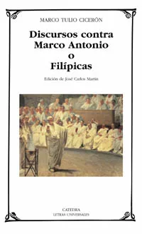 DISCURSOS CONTRA MARCO ANTONIO O FILÍPICAS