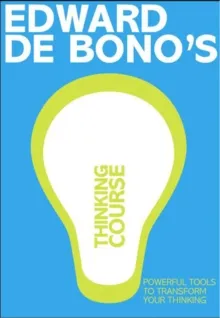DE BONO'S THINKING COURSE (NEW EDITION):