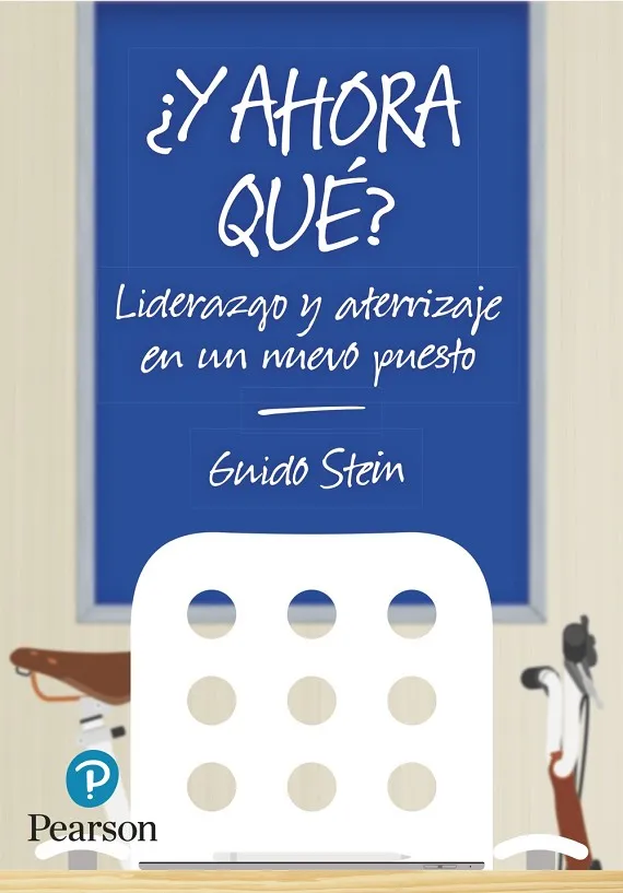 ¿Y AHORA QUÉ?: LIDERAZGO Y ATERRIZAJE EN UN NUEVO PUESTO