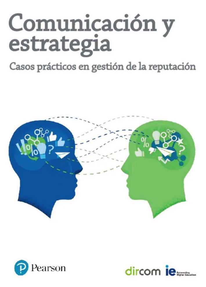 COMUNICACIÓN Y ESTRATEGIA: CASOS PRÁCTICOS EN GESTIÓN DE LA REPUTACIÓN