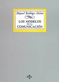 LOS MODELOS DE LA COMUNICACIÓN