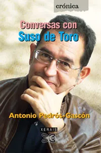 CONVERSAS CON SUSO DE TORO