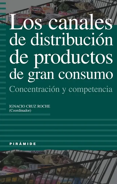 LOS CANALES DE DISTRIBUCIÓN DE PRODUCTOS DE GRAN CONSUMO