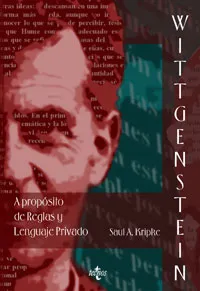 WITTGENSTEIN A PROPÓSITO DE REGLAS Y LENGUAJE PRIVADO