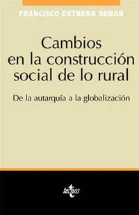 CAMBIOS EN LA CONSTRUCCIÓN SOCIAL DE LO RURAL