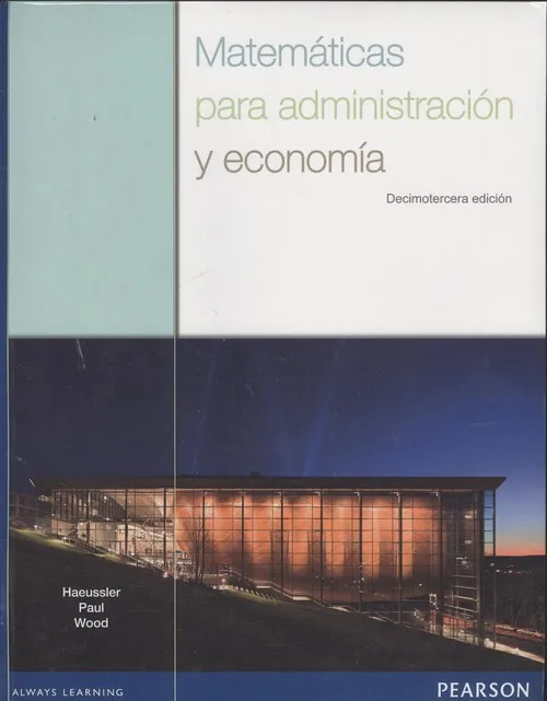 MATEMÁTICAS PARA ADMINISTRACIÓN Y ECONOMÍA 13ED