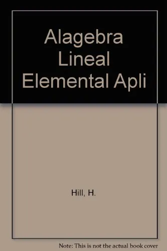 ALAGEBRA LINEAL ELEMENTAL APLICACIONES