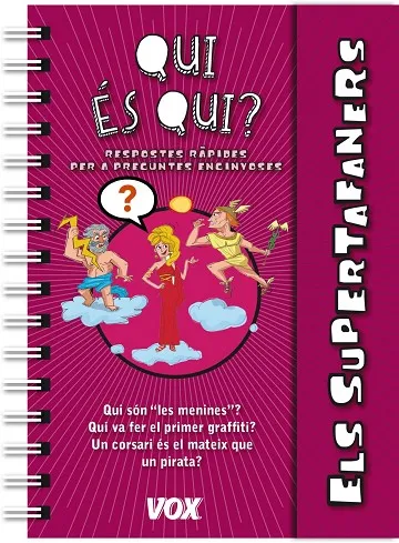ELS SUPERTAFANERS / QUI ÉS QUI?