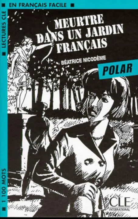 MEURTRE DANS UN JARDIN FRANÇAIS