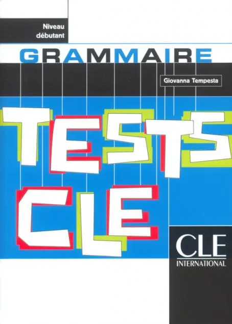 TESTS CLE GRAMMAIRE DEBUTANT