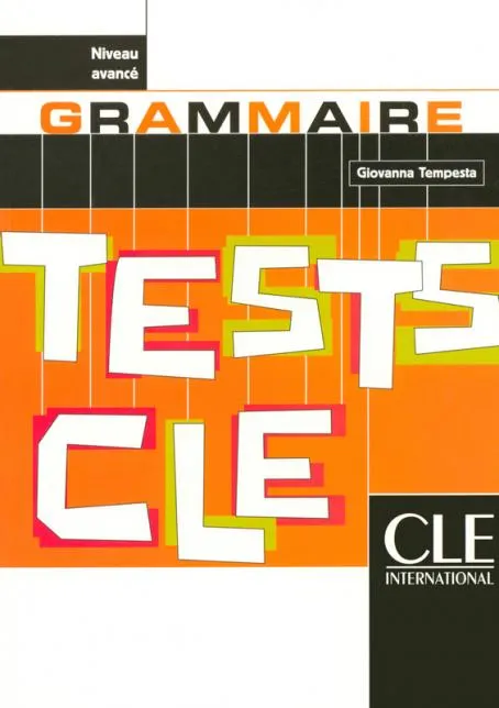 TESTS CLE GRAMMAIRE NIVEAU AVANCE