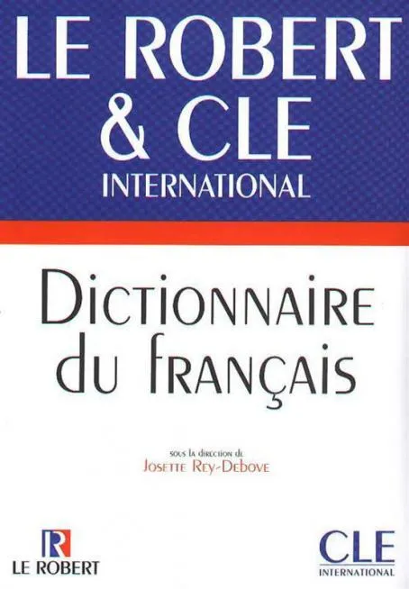 LE ROBERT/CLE DICTIONNAIRE DU FRANÇAIS
