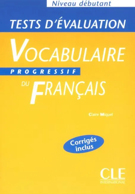 TEST D'EVALUATION PROGRESSIF DU FRANÇAIS