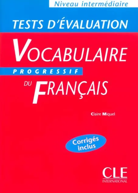 TEST D´EVALUATION VOCABULAIRE PROGRESSIF DU FRANÇA