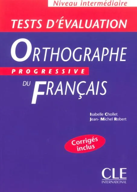 TEST D'EVALUATION ORTOGRAPHE PROGRESSIVE DU FRANÇA