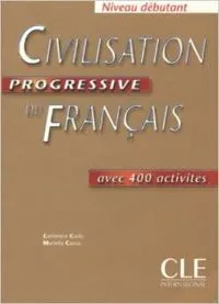 CIVILISATION PROGRESSIVE DU FRANÇAIS