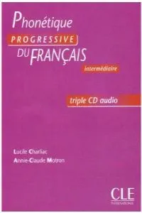 PHONETIQUE PROGRESSIVE DU FRANÇAIS - INTERMEDIAIRE