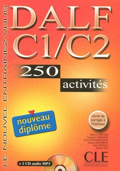 DALF C1/C2 250 ACTIVITES + 1 CD AUDIO MP3 + CORRIG