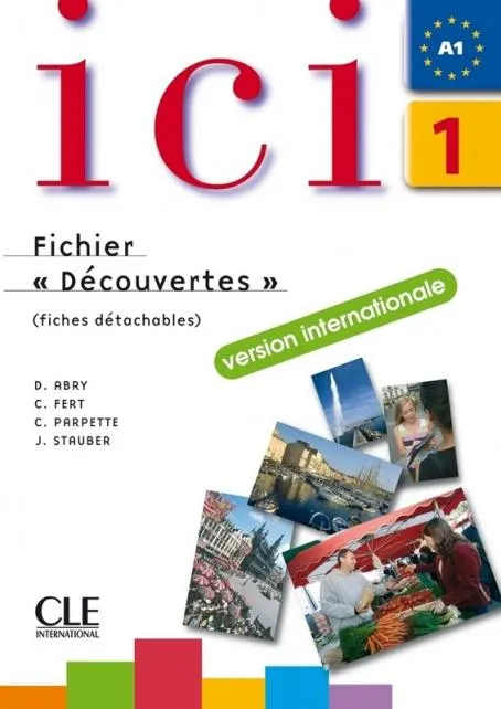 ICI 1 CAHIER D'EXERCICES + CD AUDIO FICHIER - DECO