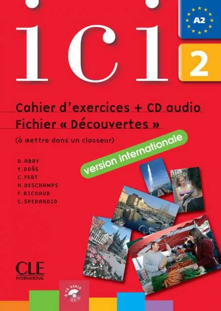 ICI 2 A2 CAHIER D ACTIVITES+CD AUDIO