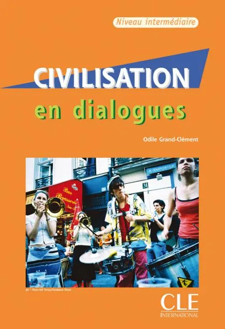 CIVILISATION EN DIALOGUES+CD INTERMEDIAIRE