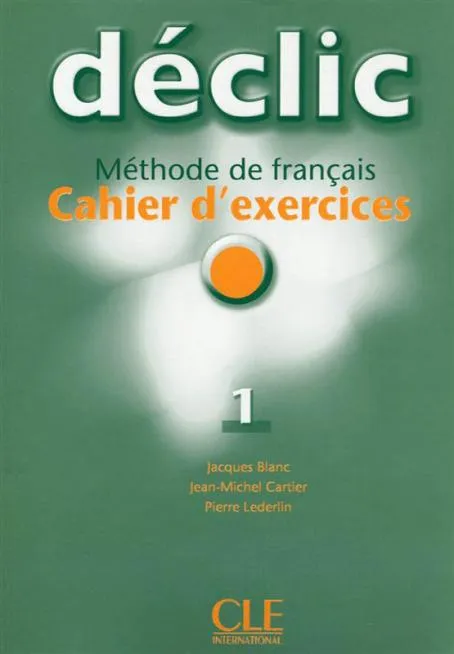 DECLIC CAHIER D EXERCICES+CD NIVEAU 1