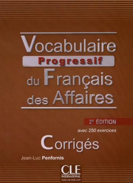 VOCABULAIRE PROGRESSIF DU FRANÇAIS DES AFFAIRES 2º