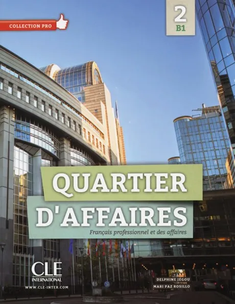 QUARTIER D'AFFAIRES 2 - NIVEAU B1 - LIVRE + DVD-RO