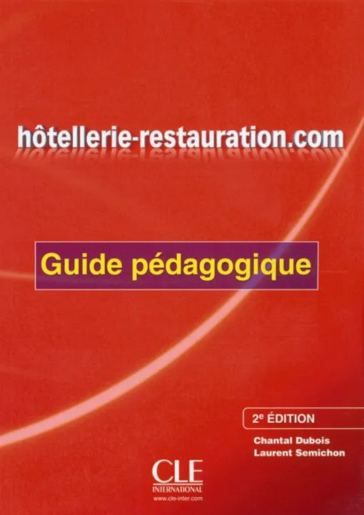 HOTELLERIE-RESTAURATION.COM 2E GUIDE PEDAGOGIQUE