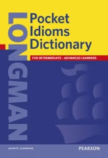 LONGMAN POCKET IDIOMS DICTIONARY CASED