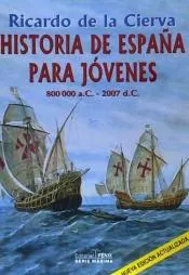 HISTORIA DE ESPAÑA PARA JOVENES