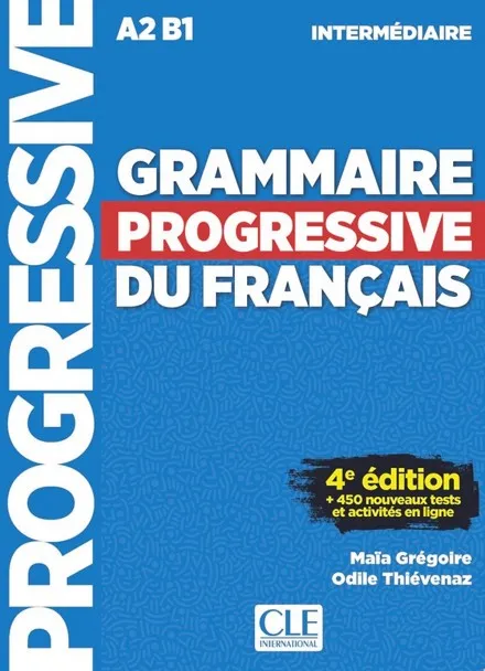 GRAMMAIRE PROGRESSIVE DU FRANÇAIS 4E INTERMEDIAIRE ELEVE
