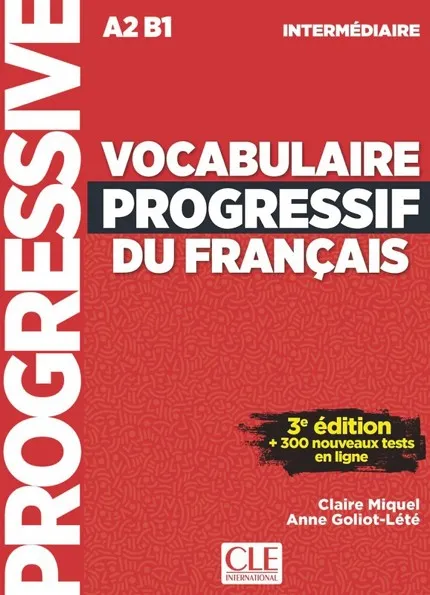 VOCABULAIRE PROGRESSIF DU FRANÇAIS NIVEAU INTERMÉDIAIRE A2-B1