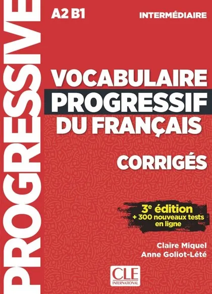 VOCABULAIRE 3E - CORRIGÉS A2-B1