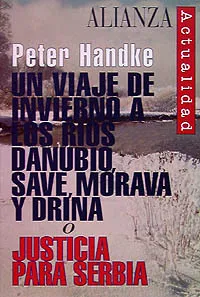Un viaje de invierno a los ríos Danubio, Save, Morava y Drina o Justicia para Serbia