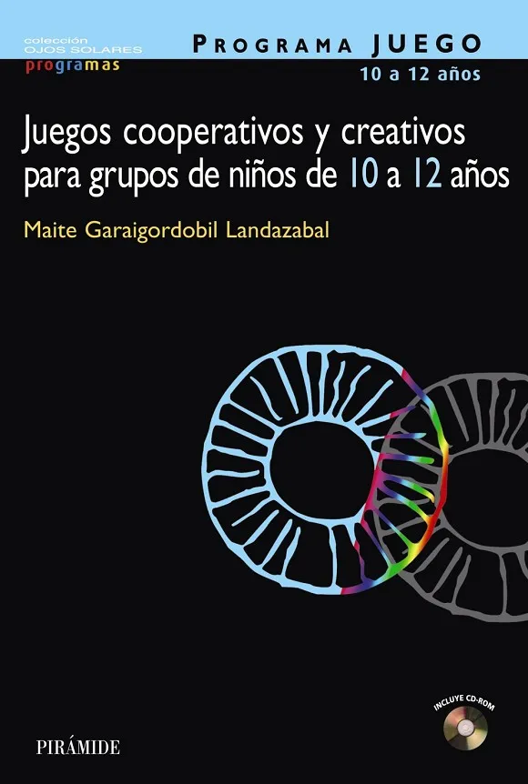 PROGRAMA JUEGO. Juegos cooperativos y creativos para grupos de niños de 10 a 12 años