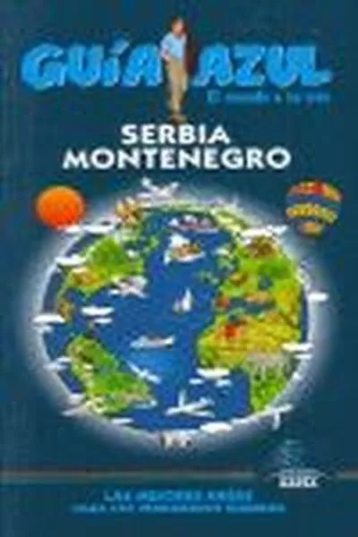 Guía Azul Serbia y Montenegro